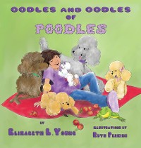 Cover Oodles and Oodles of Poodles