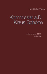 Cover Kommissar a.D. Klaus Schöne