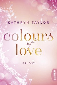 Cover Colours of Love - Erlöst