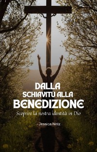 Cover Dalla schiavitù alla benedizione