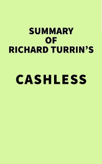 Cover Summary of Richard Turrin's Cashless