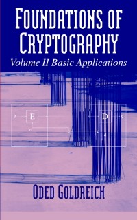 Cover Foundations of Cryptography: Volume 2, Basic Applications
