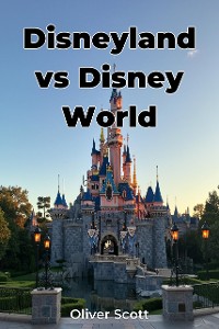 Cover Disneyland vs Disney World