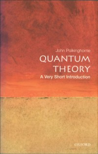 Cover Quantum Theory: A Very Short Introduction