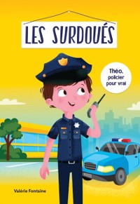 Cover Les surdoues: Theo, policier pour vrai