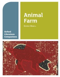 Cover Oxford Literature Companions: Animal Farm