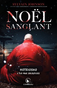 Cover Noël sanglant - Hoteiosho - L''île aux sacrifices
