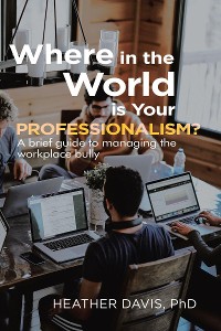 Cover Where in the World is Your Professionalism?
