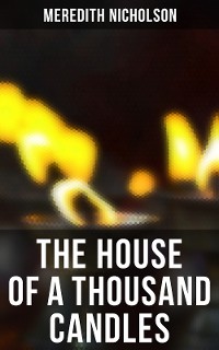 Cover THE HOUSE OF A THOUSAND CANDLES