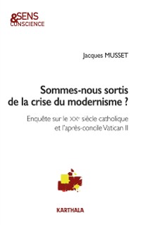 Cover Sommes-nous sortis de la crise du modernisme ?