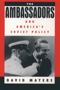 Cover Ambassadors and America's Soviet Policy