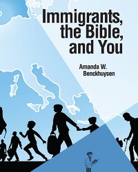 Cover Immigrants, the Bible, and You