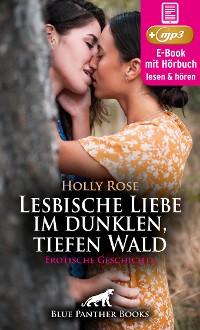 Cover Lesbische Liebe im dunklen, tiefen Wald | Erotik Audio Story | Erotisches Hörbuch