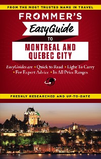 Cover Frommer's EasyGuide to Montreal and Quebec City