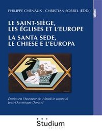 Cover Le Saint-Siège, les eglises et l'Europe. / La Santa Sede, le chiese e l'europa.