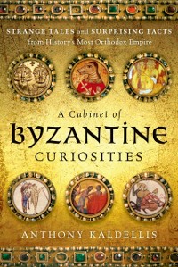 Cover Cabinet of Byzantine Curiosities