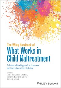Cover The Wiley Handbook of What Works in Child Maltreatment