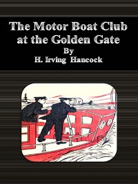 Cover The Motor Boat Club at the Golden Gate