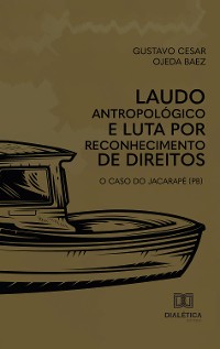 Cover Laudo antropológico e luta por reconhecimento de direitos