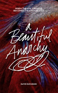 Cover A Beautiful Anarchy