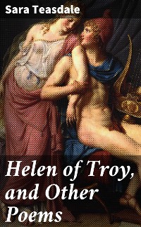 Cover Helen of Troy, and Other Poems