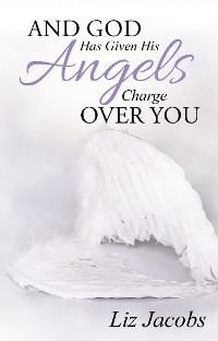 Cover And God Has Given His Angels Charge over You