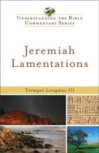 Cover Jeremiah, Lamentations (Understanding the Bible Commentary Series)