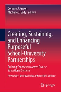 Cover Creating, Sustaining, and Enhancing Purposeful School-University Partnerships