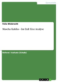 Cover Mascha Kaléko - Im Exil: Eine Analyse
