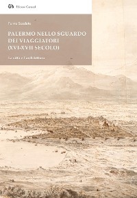 Cover Palermo nello sguardo dei viaggiatori (XVI-XVII secolo)