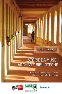 Cover Storie da musei, archivi e biblioteche - i racconti e le fotografie (11. edizione)