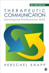 Cover Therapeutic Communication : Developing Professional Skills