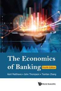 Cover Economics Of Banking, The (Fourth Edition)