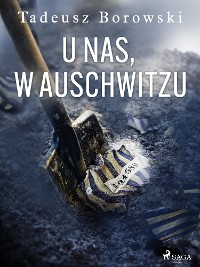 Cover U nas, w Auschwitzu