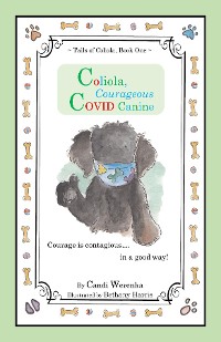 Cover Coliola, Courageous COVID Canine