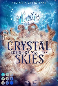 Cover Crystal Skies (Erbin der Wächter 1)