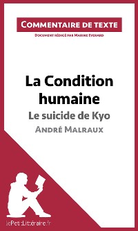 Cover La Condition humaine - Le suicide de Kyo - André Malraux (Commentaire de texte)