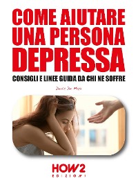 Cover Come Aiutare una Persona Depressa