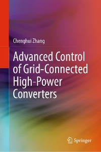 Cover Advanced Control of Grid-Connected High-Power Converters