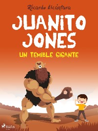 Cover Juanito Jones – Un temible gigante
