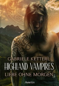 Cover Highland Vampires: Liebe ohne Morgen