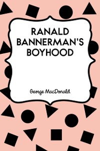 Cover Ranald Bannerman's Boyhood