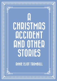 Cover A Christmas Accident and Other Stories
