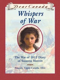 Cover Dear Canada: Whispers of War