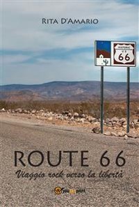 Cover Route 66 - Viaggio rock verso la libertà