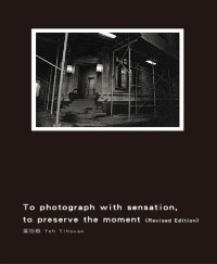 Cover To Photograph With Sensation, to Preserve The Moment (Revised Edition)