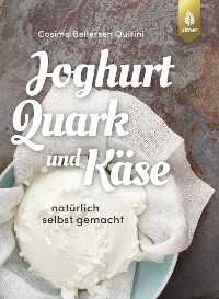 Cover Joghurt, Quark und Käse