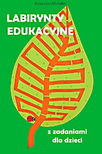 Cover Labirynty edukacyjne z zadaniami dla dzieci