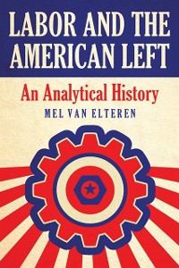 Cover Labor and the American Left