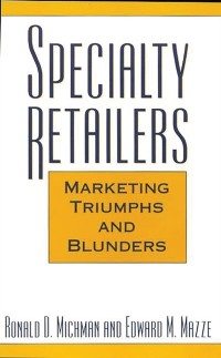 Cover Specialty Retailers -- Marketing Triumphs and Blunders